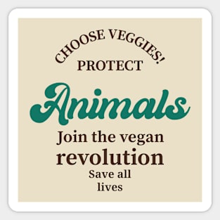 Choose Veggies Animal Rights Vegan Sticker